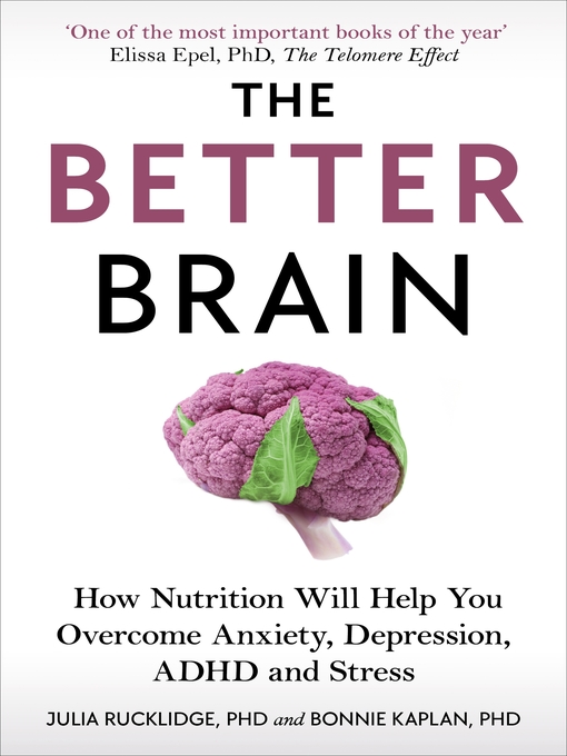 Title details for The Better Brain by Julia J Rucklidge - Available